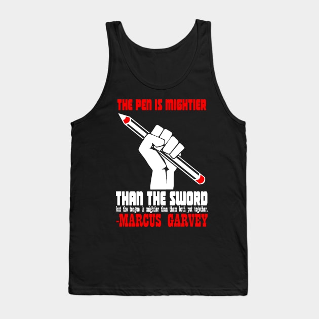 “The pen is mightier than the sword, but the tongue is mightier than them both put together.” Tank Top by truthtopower
